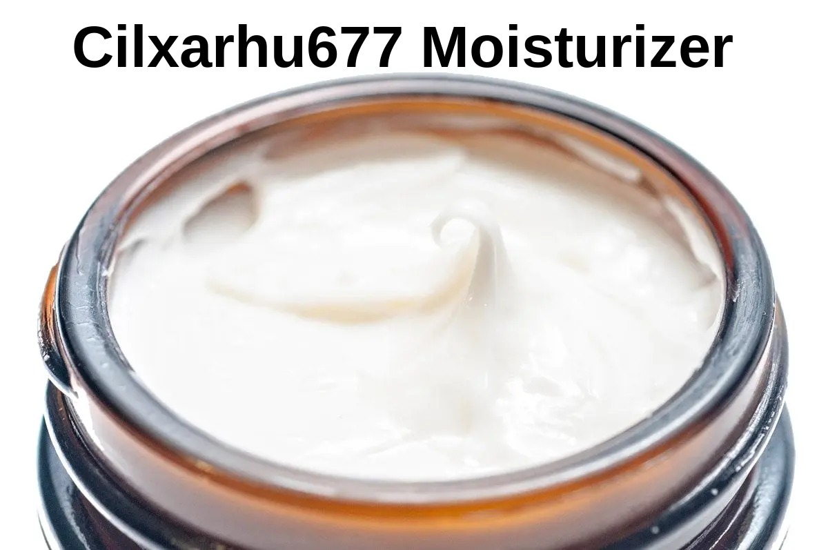 Cilxarhu677 Moisturizer