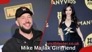 Mike Majlak Girlfriend