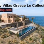 Luxury Villas Greece Le Collectionist