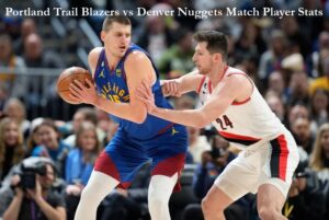 Portland Trail Blazers vs Denver Nuggets Match Player Stats