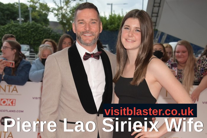 Pierre Lao Sirieix Wife